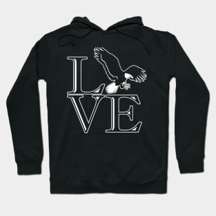 LOVE EAGLES Fly Eagles Fly Bird Watching Hoodie